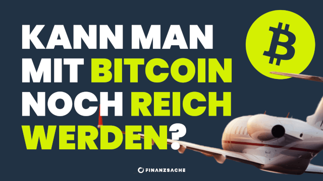 Kann man mit Bitcoin noch reich werden?