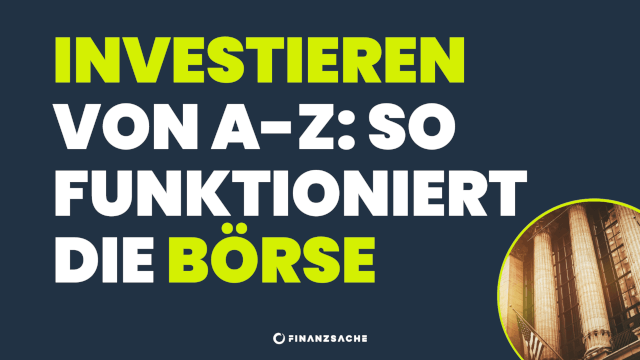 Investieren für Anfänger - Der komplette Guide von A bis Z